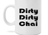 DIRTY DIRTY CHAI - MUG - Puretea